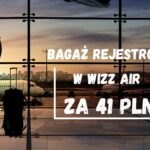 Wizzair promocja na bagaż (c) panpodroznik.com